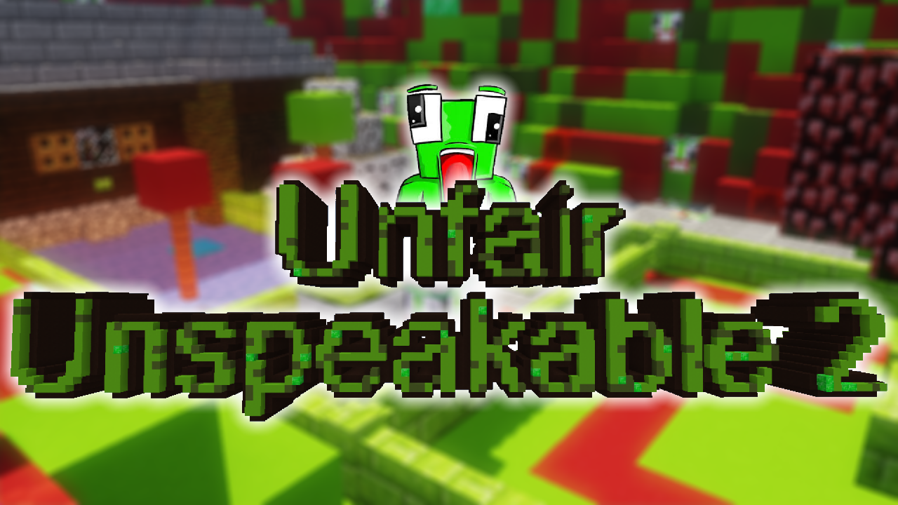 Скачать UNFAIR UNSPEAKABLE 2 для Minecraft 1.13.2